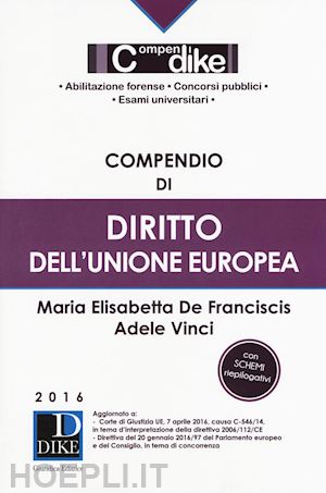 de franciscic maria elisabetta; vinci adele - compendio di diritto dell'unione europea