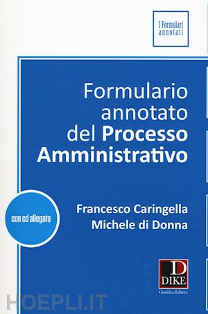 caringella francesco; didonna michele - formulario annotato del processo amministrativo