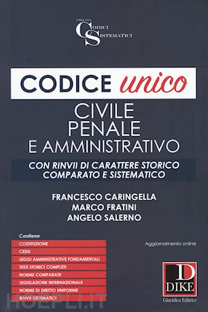 caringella francesco; fratini marco; salerno angelo - codice unico - civile penale e amministrativo