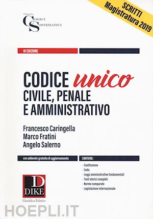 caringella f.; fratini m.; salerno a. - codice unico - civile, penale e amministrativo