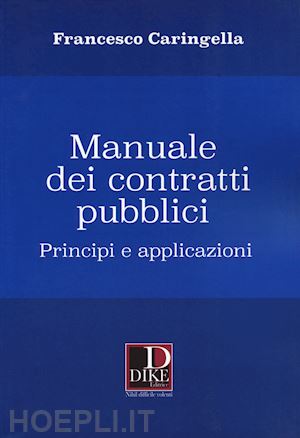 caringella francesco - manuale dei contratti pubblici