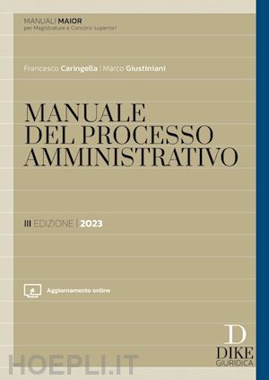 caringella francesco; giustiniani marco - manuale del processo amministrativo