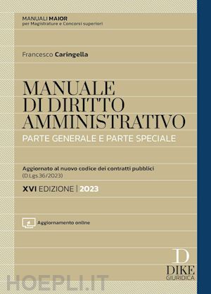 caringella francesco - manuale di diritto amministrativo - parte generale e parte speciale