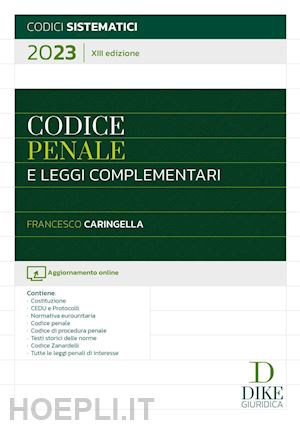 caringella francesco - codice penale e leggi complementari
