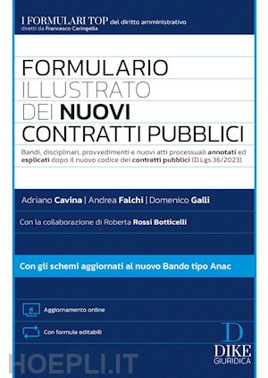 cavina adriano; falchi andrea; galli domenico - formulario illustrato dei nuovi contratti pubblici. con aggiornamento online