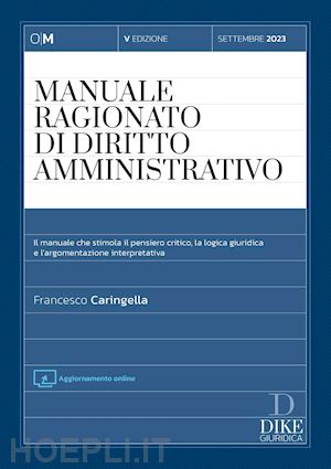 caringella francesco - manuale ragionato di diritto ammnistrativo