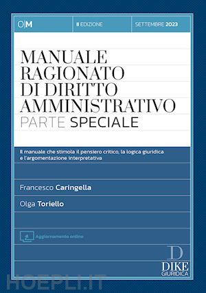 caringella francesco; toriello olga - manuale ragionato di diritto amministrativo - parte speciale