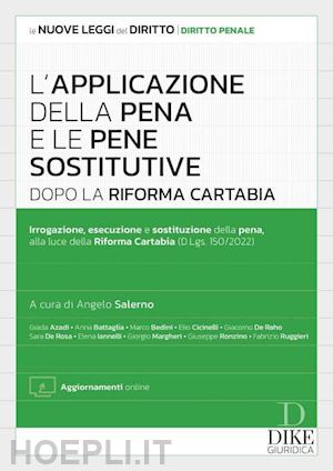 salerno angelo (curatore) - applicazione della pena e le pene sostitutive dopo la riforma cartabia