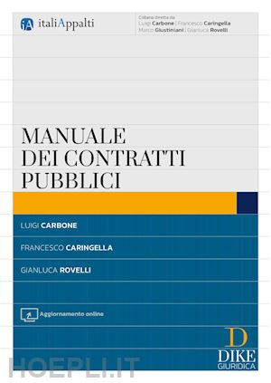 carbone luigi; caringella francesco; rovelli gianluca - manuale dei contratti pubblici. con aggiornamento online