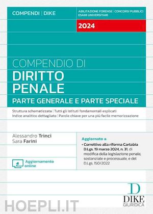 trinci alessandro; farini sara - compendio di diritto penale - parte generale e parte speciale