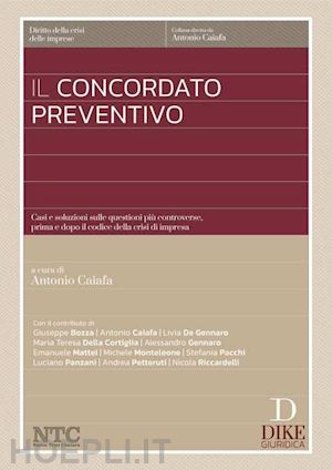 caiafa a. (curatore) - concordato preventivo. casi e soluzioni sulle questioni piu' controverse, prima