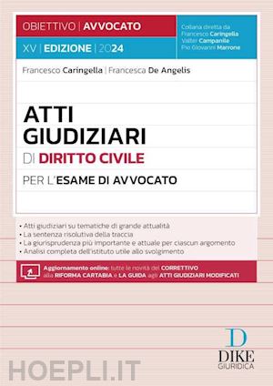 caringella francesco; de angelis francesca - atti giudiziari di diritto civile per l'esame di avvocato