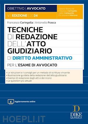 caringella francesco; frasca antonello - tecniche di redazione atto amministrativo per l'esame di avvocato