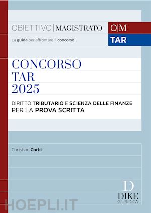 corbi christian - concorso tar 2025 - diritto tributario e scienza delle finanze per la prova scri