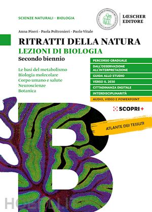 piseri anna; poltronieri paola; vitale paolo - ritratti della natura. lezioni di biologia. con fascicolo virus ed epidemie. per