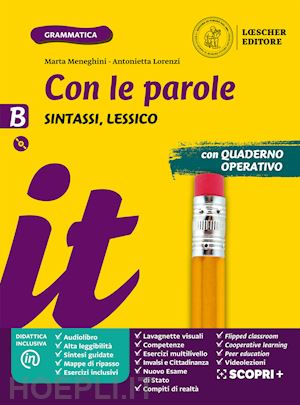 meneghini marta; lorenzi antonietta - con le parole. ediz. gialla. con verso l'esame di stato. per la scuola media. co