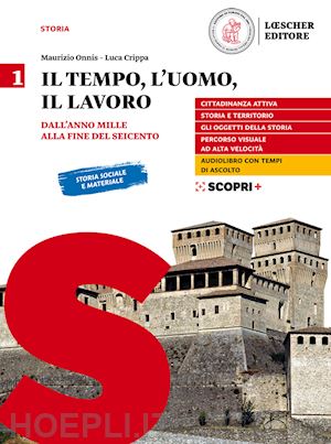 onnis maurizio; crippa luca - tempo, l'uomo, il lavoro. per il triennio delle scuole superiori. con e-book. co