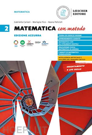 cariani gabriella; fico mariapia; mattina salvatore - matematica con metodo. ediz. azzurra. per le scuole superiori. vol. 2