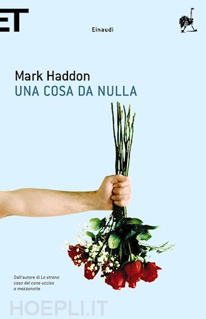 haddon mark - una cosa da nulla