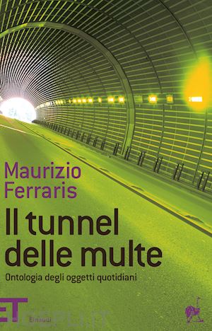 ferraris maurizio - il tunnel delle multe
