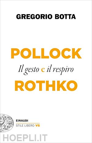 botta gregorio - pollock e rothko