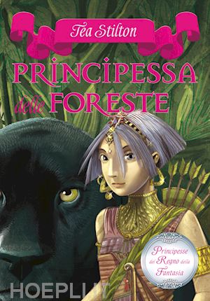 stilton tea - principesse del regno della fantasia - 4. principessa delle foreste