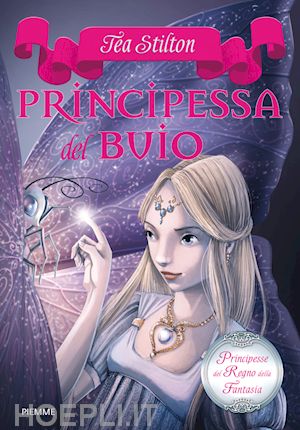 stilton tea - principesse del regno della fantasia - 5. principessa del buio