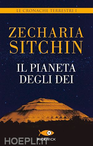 sitchin zecharia - il pianeta degli dei