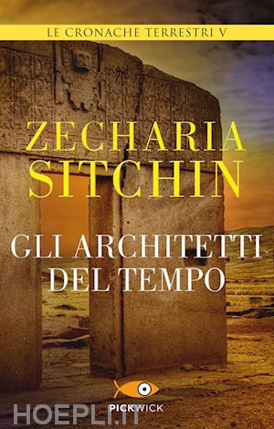sitchin zecharia - gli architetti del tempo
