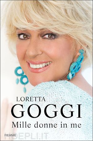 goggi loretta - mille donne in me