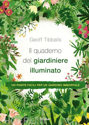 tibballs geoff - il quaderno del giardiniere illuminato