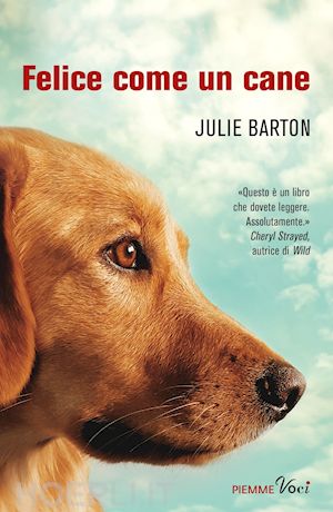 barton julie - felice come un cane