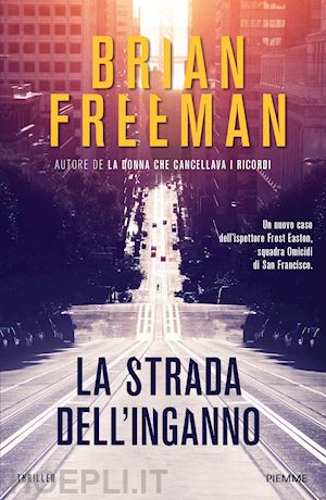 freeman brian - la strada dell'inganno