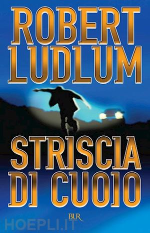 ludlum robert - striscia di cuoio