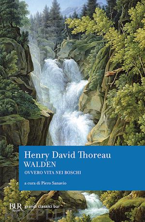 thoreau henry d. - walden ovvero vita nei boschi