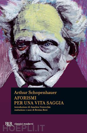schopenhauer arthur - aforismi per una vita saggia