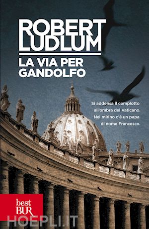 ludlum robert - la via per gandolfo