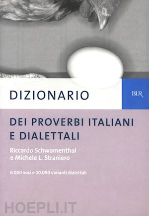straniero michele l.; schwamenthal riccardo - dizionario dei proverbi italiani e dialettali