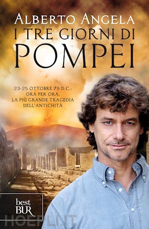angela alberto - i tre giorni di pompei