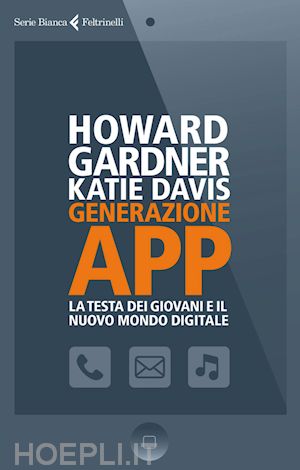davis katie; gardner howard - generazione app