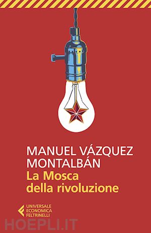 montalbán manuel vázquez - la mosca della rivoluzione