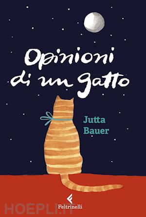 bauer jutta - opinioni di un gatto - edizione illustrata
