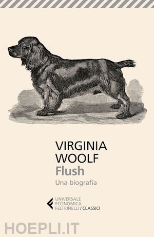 woolf virginia; lopez de munain iratxe (curatore) - flush
