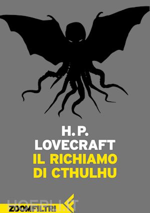 lovecraft howard phillips - il richiamo di cthulhu