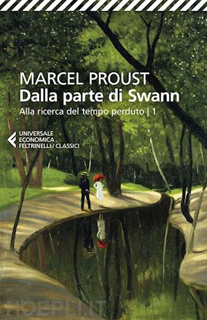 proust marcel; salvatore luca (curatore) - dalla parte di swann