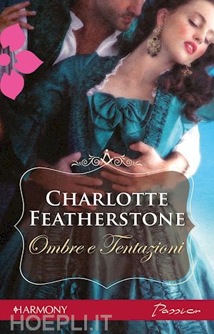 featherstone charlotte - ombre e tentazioni