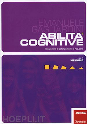 gagliardini emanuele - abilita' cognitive vol.3 memoria.
