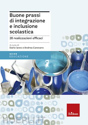 ianes dario, canevaro andrea (curatore) - buone prassi di integrazione e inclusione scolastica