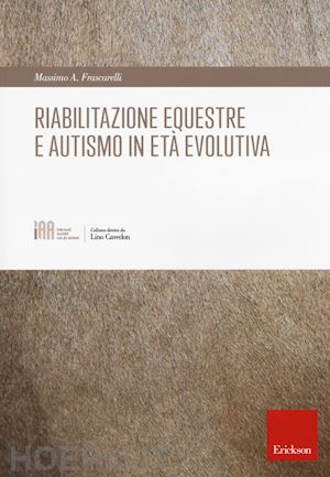 frascarelli massimo a.; - riabilitazione equestre e autismo in eta' evolutiva