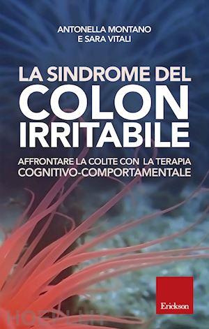 montano antonella; vitali sara - sindrome del colon irritabile